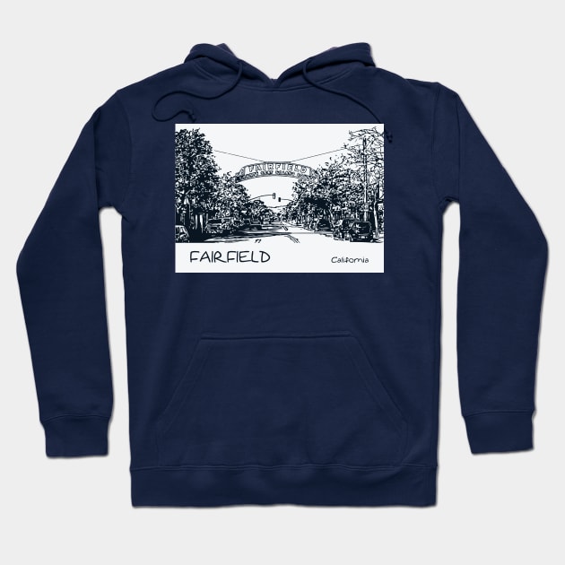 Fairfield California Hoodie by Lakeric